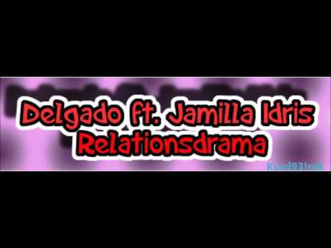 Delgado feat Jamilla Idris - Relationsdrama