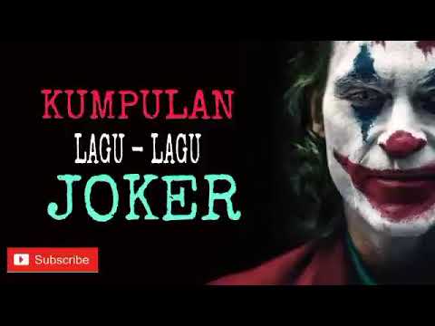 Kumpulan Lagu Joker yg viral