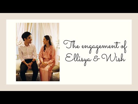 The Engagement of Ellisya & Wish | #FinallyWishEllisya