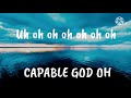 Judikay - Capable God Lyric Video
