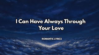 Download lagu I Can Have Always Through Your Love |💋|  Lyrics video| Best romantic song 2025 mp3 Download lagu I Can Have Always Through Your Love |💋|  Lyrics video| Best romantic song 2025 mp3