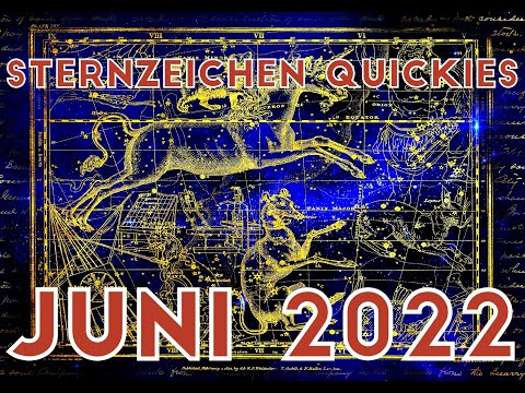Sternzeichen Quickies Juni 2022 - Türme, Betrug, Karma, Entscheidungen...rechnet mit allem!