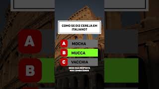 Desafio rápido de italiano! Você consegue acertar?