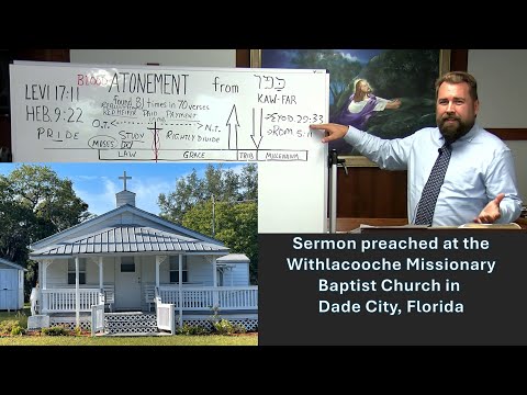 ATONEMENT: a Message preached at the Withlacoochee Bapt. Church on 4/28/2024