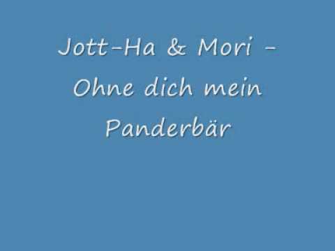 Jott-Ha & Mori - Ohne dich mein Panderbär