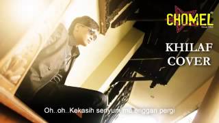 Download lagu Chomel-Memang Khilafku mp3
