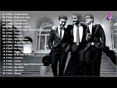 IL Meglio Di IL Volo Album Completo - La playlist video di IL Volo - Le migliori canzoni di IL Volo