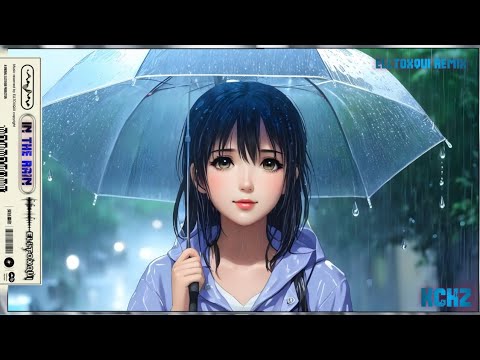 KCHZ - In The Rain (ELLTOXQUI Remix)