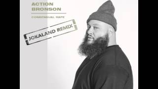 Action Bronson - Consensual Rape [JOKALAND REMIX]