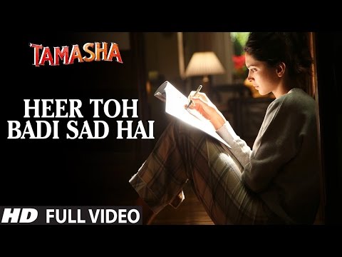 'HEER TOH BADI SAD HAI' full VIDEO song | Tamasha Songs | Ranbir Kapoor, Deepika Padukone | T-Series