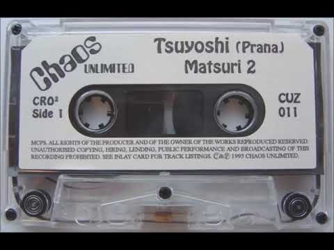 Tsuyoshi Suzuki-Chaos Unlimited cassette mix "Matsuri 2" 1995