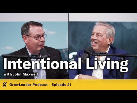 21 | John Maxwell – Intentional Living – Chris Hodges