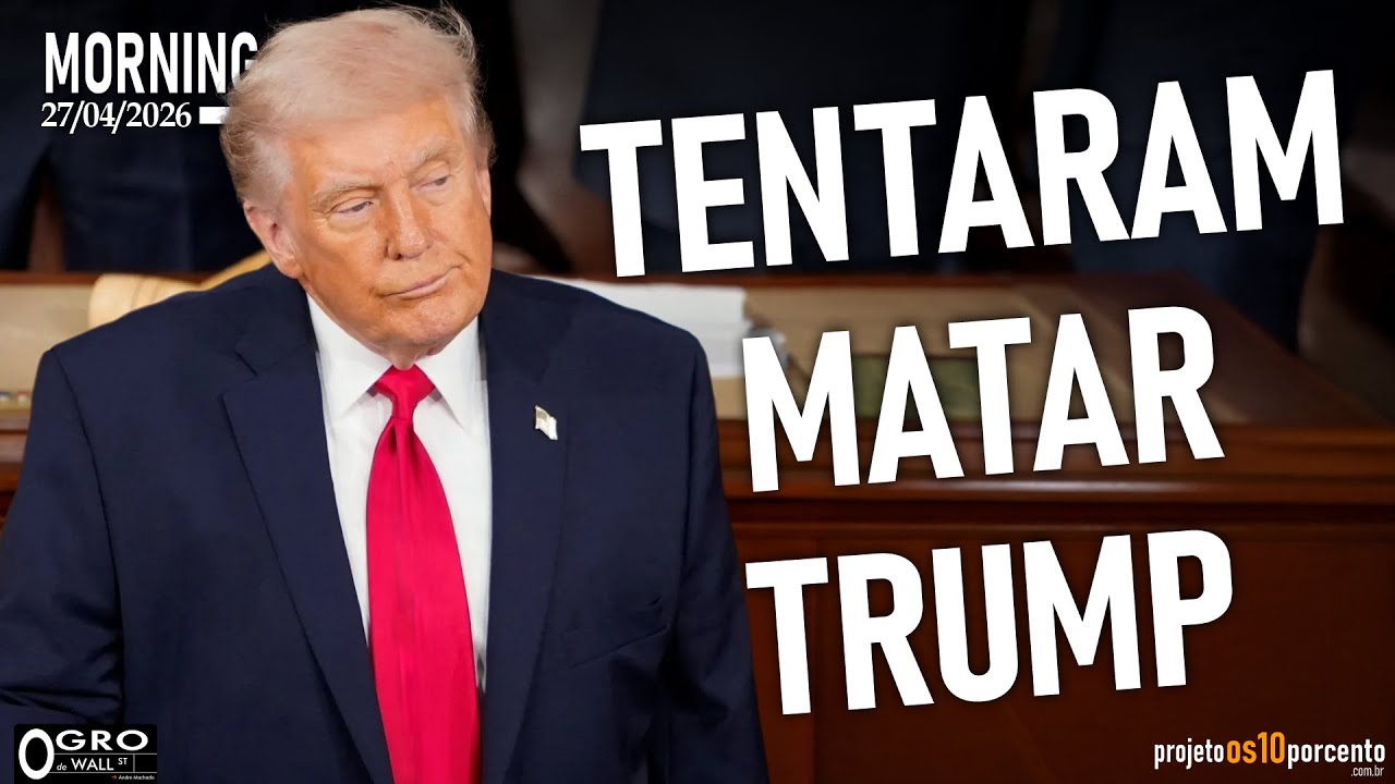 Morning Call - Segunda-feira, 27/04/2026 - Tentaram Matar Trump