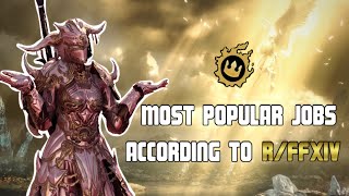 Most popular jobs according to r/ffxiv