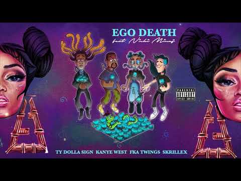 Ego Death (feat. Kanye West, FKA Twigs, Nicki Minaj & Skrillex) [MASHUP]