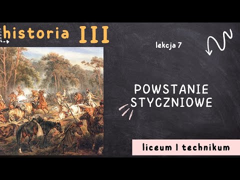 Historia 3 LO [Lekcja 7: Powstanie styczniowe]
