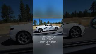 Stock 2022 Corvette C8 vs Stock 2022 Hellcat