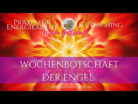 Wochenbotschaft der Engel vom 26.07.-01.08.2021 ☀️☀️☀️ Energieorakel
