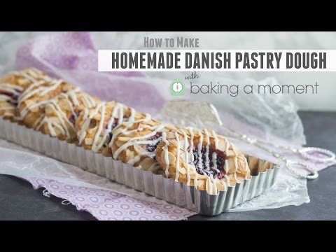 How to Make Homemade Danish Dough