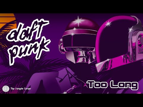 Daft Punk Samples | Ep. 2: Too Long (Breakdown)