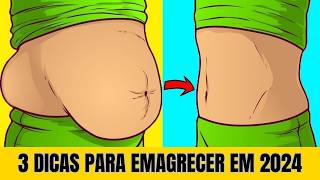 [ATUALIZADO] TOP 3 DICAS PARA EMAGRECER EM 2024!