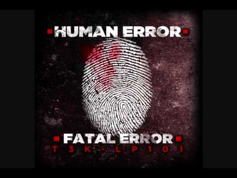 Kaiza presents HUMAN ERROR (showcasing the forthcoming FATAL ERROR LP on T3K REC.))