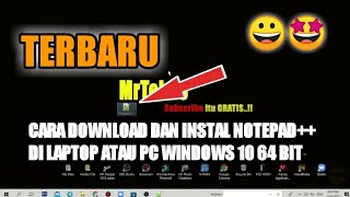 CARA DOWNLOAD DAN INSTAL NOTEPAD++ DI LAPTOP ATAU PC WINDOWS 64 BIT | TERBARU