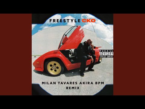 Freestyle CKO (Milan Tavares & Akira BPM & Sublife Remix)