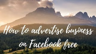 How To Advertise Business On Facebook Free