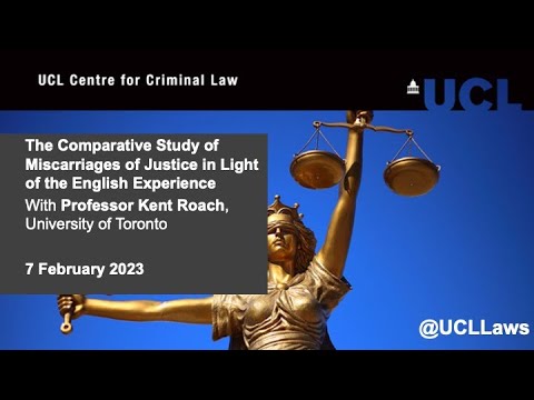 The Comparative Study of Miscarriages of Justice in Light of the English Experience