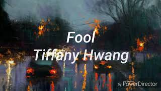Fool - Tiffany Hwang | Letra en español