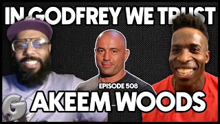 Katt Williams on Joe Rogan | Akeem Woods | In Godfrey We Trust | Ep 508