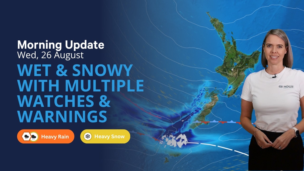 MetService morning weather update: August 26, 2026