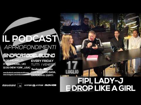 Sindacato del Suono 290 - FIPI, Lady-J e Drop Like A Girl