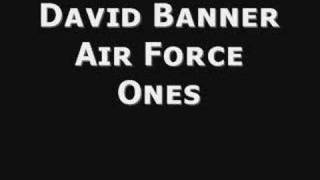 David Banner Air Force Ones