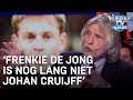 Johan over Frenkie de Jong: 'Hij is niet de nieuwe Johan Cruijff' | VERONICA INSIDE