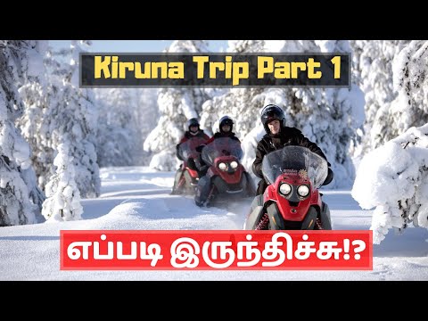 Experience and Expenses for our Kiruna trip – Part 1 – Vlog Experience and Expenses for our Kiruna trip – Part 1 – Vlog