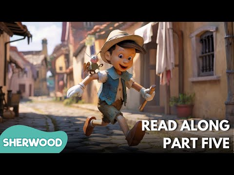 The Adventures of Pinocchio Pt. 5 | Animated Read-Along For Kids