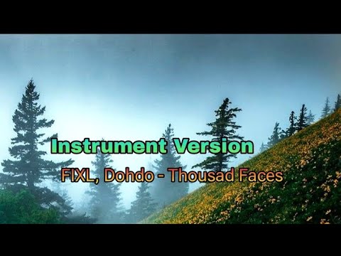 FIXL & Dohdo - Thousand Faces | Instrument Version | Week Music