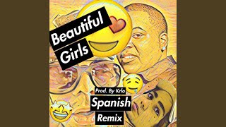 Beautiful Girls (Spanish Remix)