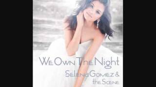 We Own The Night (Demo Version) HQ - Selena Gomez