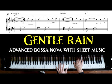 Gentle Rain - advanced Bossa nova arrangement with sheet music
