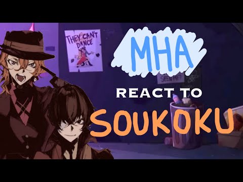 MHA react to SOUKOKU as VILLAINS | 2X speed | 1/1