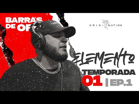 BARRAS DE ORO EP. 1 | ELEMENTO @elementodl - TEMPORADA 1