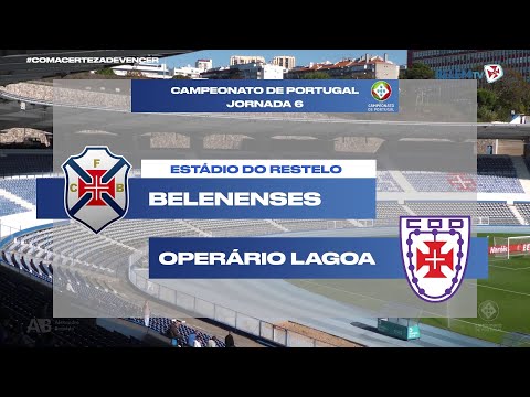 CF Os Belenenses vs Operário Lagoa | 6ª Jornada Campeonato de Portugal 2021-22
