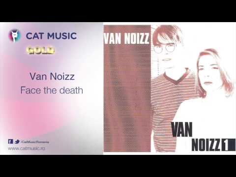 Van Noizz - Face the death