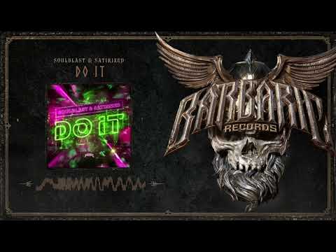 Soulblast & Satirized - Do It