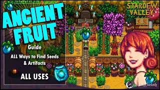 Ancient Fruit Guide | Where To Find Seed and Artifact | Stardew Valley 1.5 Update