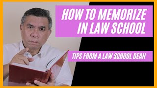 How to memorize in law school.  Tips from a law school dean