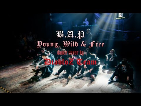 DiabloZ Team - Hands Up + Young, Wild & Free [B.A.P] dance cover